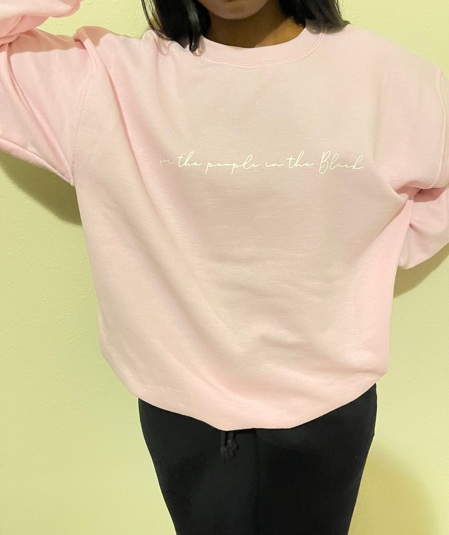 For The People In The Black Sweatshirt